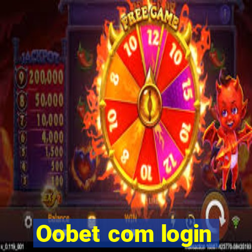 Oobet com login